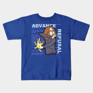 ADVANCE REFUSAL Kids T-Shirt